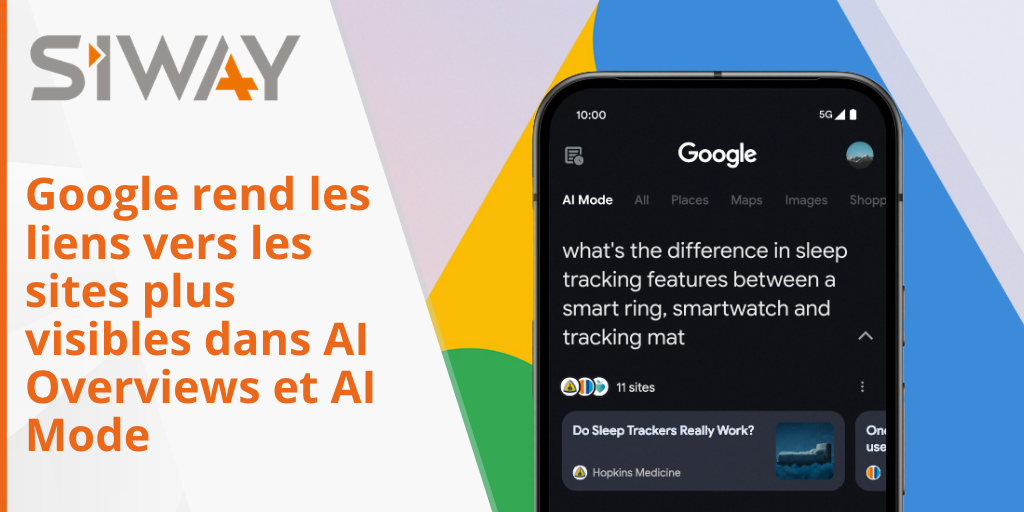 Google rend les liens vers les sites plus visibles dans AI Overviews et AI Mode